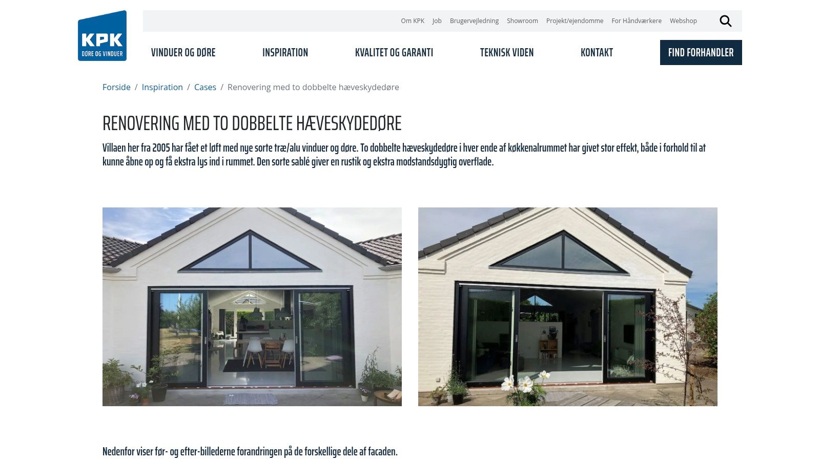 Udskiftning af store vinduer og døre med moderne design.